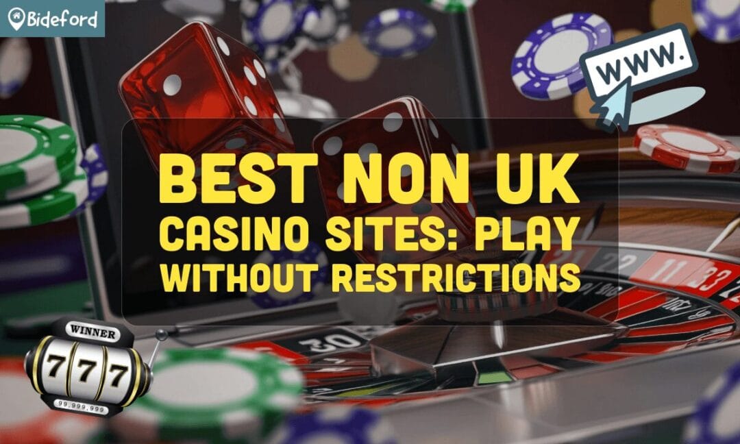Best Non-UK Online Casinos Your Guide to the Finest Gaming Experiences Best Non-UK Online Casinos Your Guide to the Finest Gaming Experiences