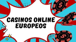 Casinos Online Europeos Guía Completa para Jugadores 621147831