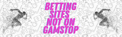 Exploring Bookmakers Not on GamStop Opportunities and Insights